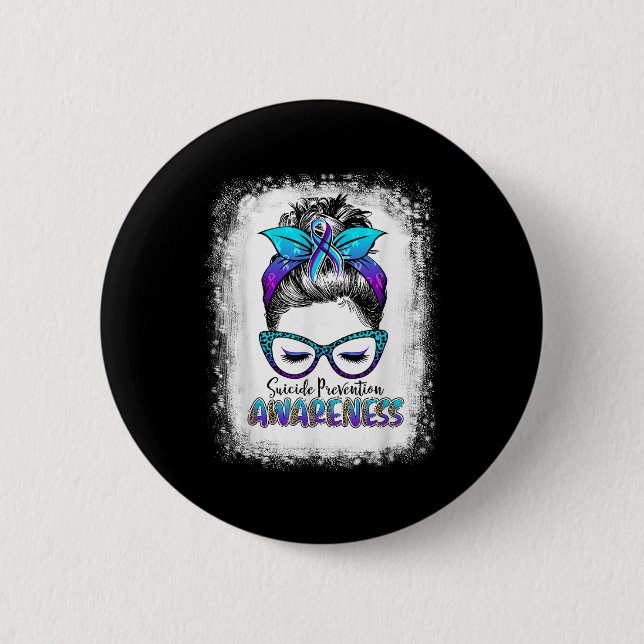 Bleached Suicide Prevention Awareness Week Messy B 6 Cm Round Badge (Front)