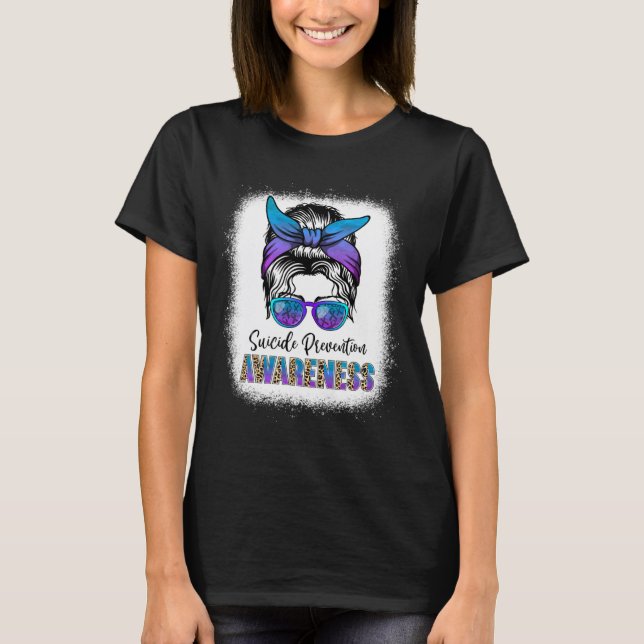 Bleached Suicide Prevention Awareness Week Messy B T-Shirt (Front)