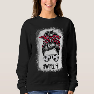 Bleached Wife Life Soccer Wife Messy Bun Hair Moth Sweatshirt