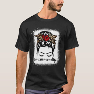 Bleaches Mommom Life Messy Bun Leopard Print Mothe T-Shirt