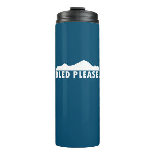 Bled Please Thermal Tumbler