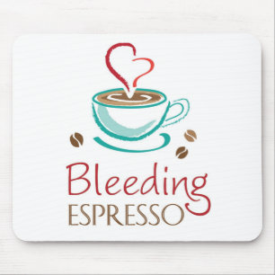 Bleeding Espresso Mouse Pad