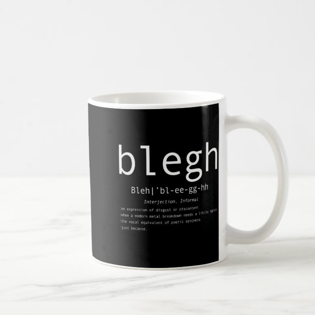Blegh Definition Heavy Metal Head Metalcore Funny  Coffee Mug (Right)