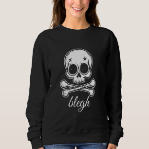 Blegh Skull Bones Deathcore Death Metal Funny Heav Sweatshirt