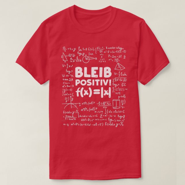 Bleib Positiv Math T-Shirt (Design Front)