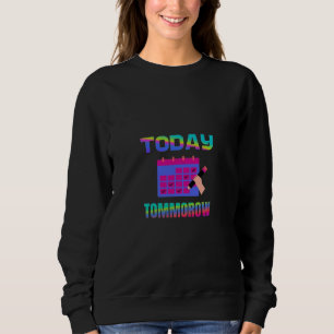 Blending todays Art with Tomorrow  Sweatshirt