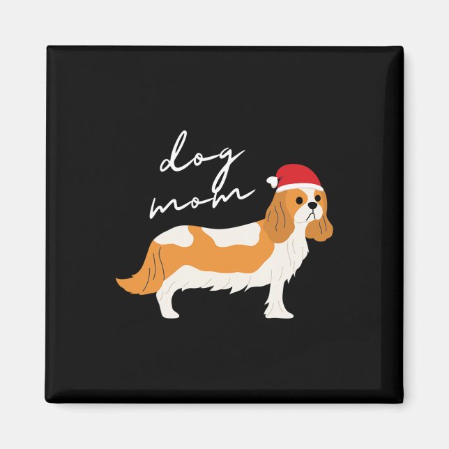 Blenheim Cavalier King Charles Spaniel Dog Mum Chr Magnet (Front)
