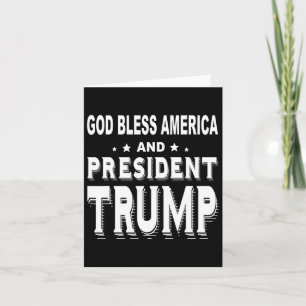 Bless America And President Trump  Card