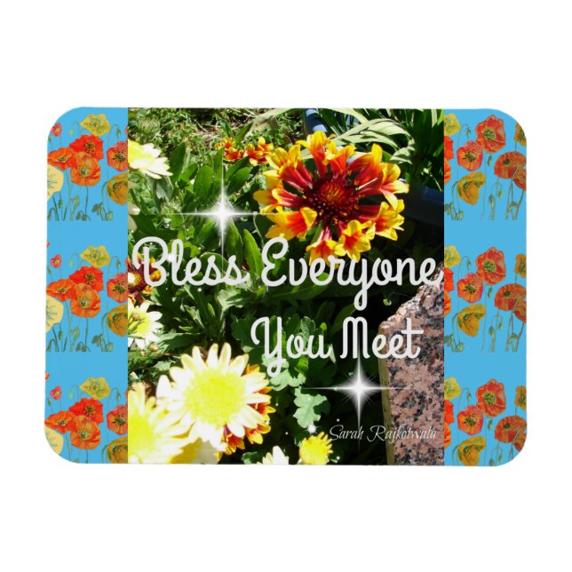 Bless Everyone You Meet Inspirational Quote Magnet (Horizontal)