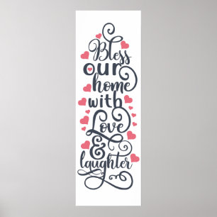 Bless Our Home With Love & Laughter Poster