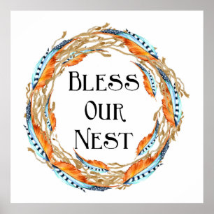 Bless Our Nest Boho Feathers   Poster