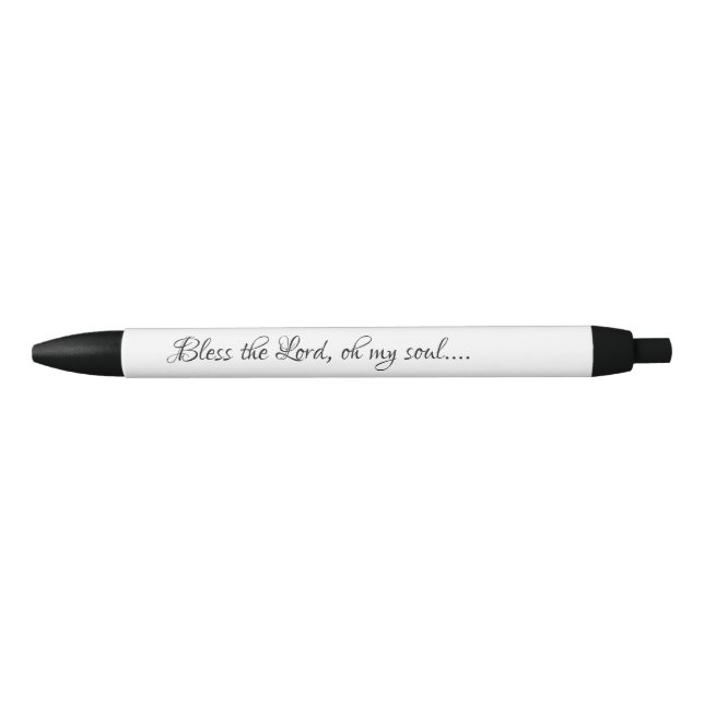 Bless the Lord, Oh my Soul Bible Quote Black Ink Pen (Front)