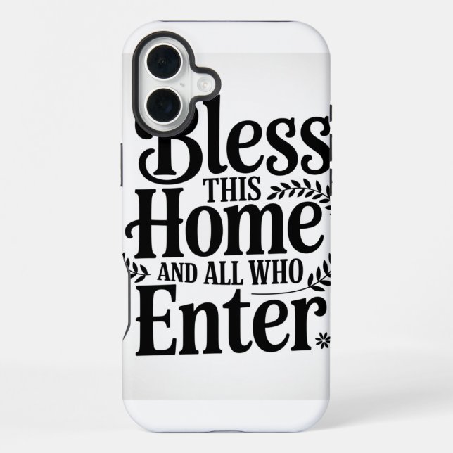 Bless this home and all who enter iPhone case (Back)