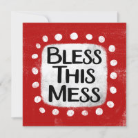 Bless This Mess Greeting Card