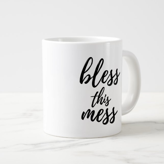 Bless this Mess Jumbo Mug (Front Right)