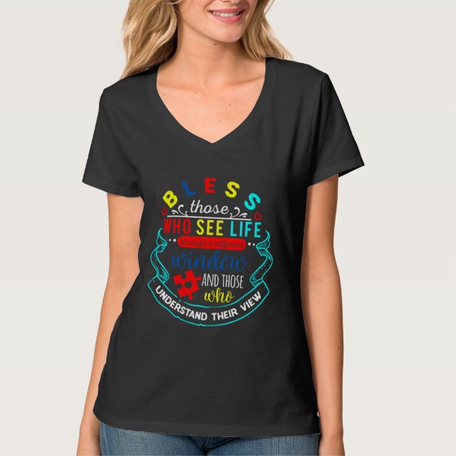 Bless Those Who See Life Through A Different Windo T-Shirt (Front)