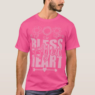 BLESS YOU HEART T-Shirt