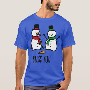 Bless you sneezing snowman with flu funny ugly Chr T-Shirt