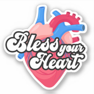 Bless your heart