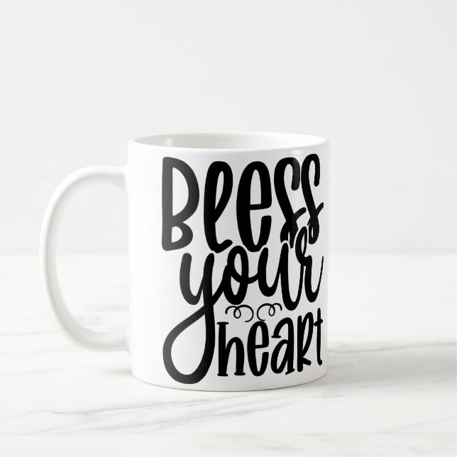 Bless Your Heart  Coffee Mug (Left)