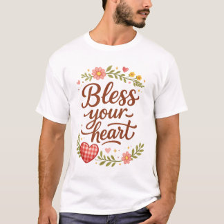 Bless Your Heart – Cozy Floral Quote Graphic T-Shirt