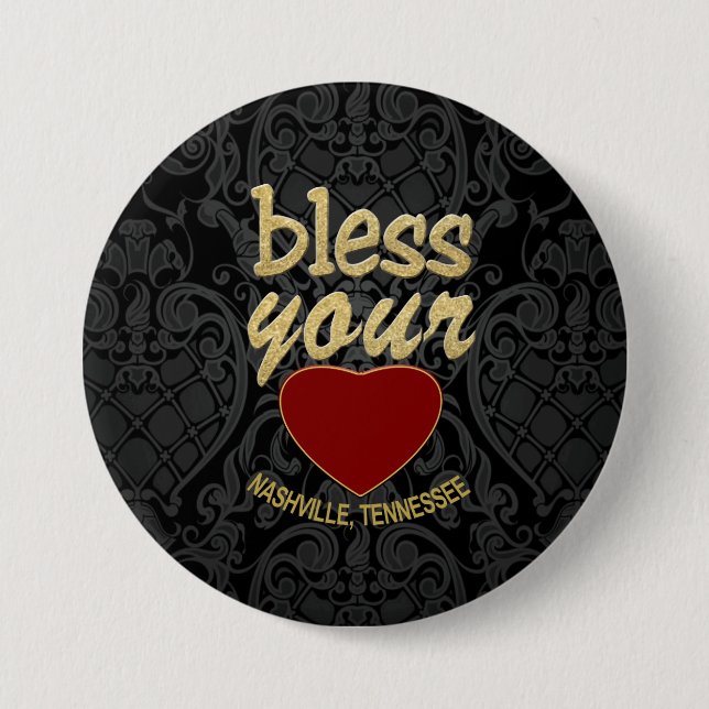Bless Your Heart from Nashville Round Button (Front)