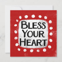 Bless Your Heart Greeting Card