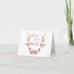 Bless Your Heart (pink flowers) Card