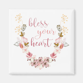 Bless Your Heart (pink flowers) Magnet