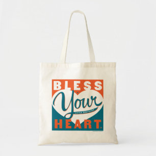 Bless Your Heart Tote Bag