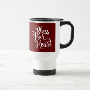 Bless Your Heart Travel Mug