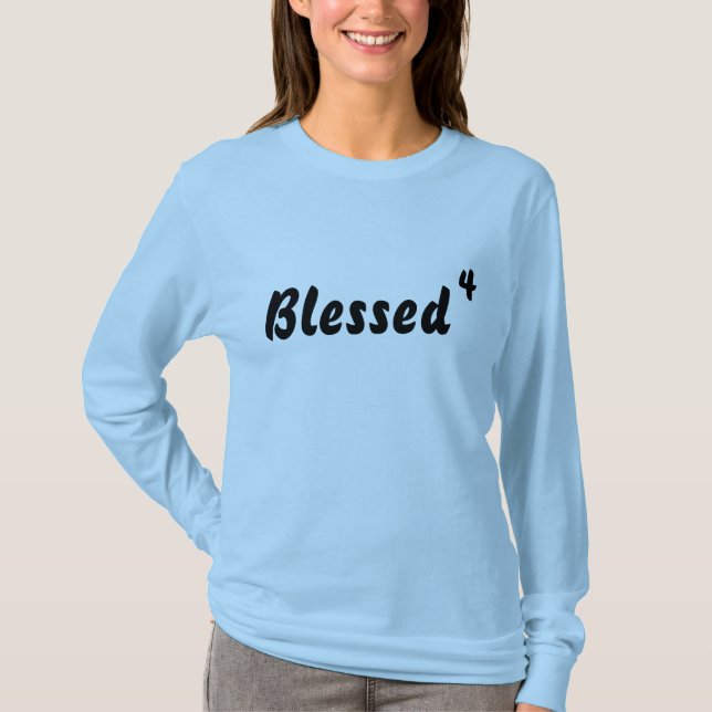 Blessed, 4 T-Shirt (Front)