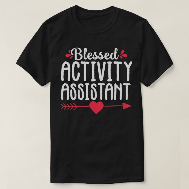 Blessed Activity Assistant Activities Job Title Gi T-Shirt (Design Front)