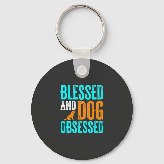 Blessed And Dog Obsessed Dog Lover Key Ring (Front)