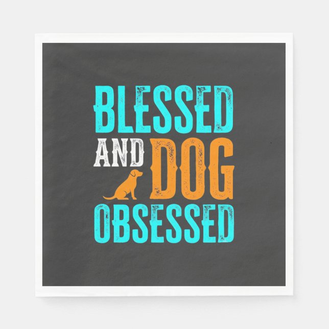 Blessed And Dog Obsessed Dog Lover Napkin (Front)