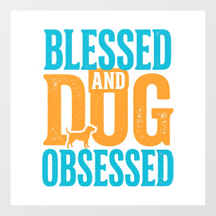 Blessed And Dog Obsessed Vintage Dog Lover Design_