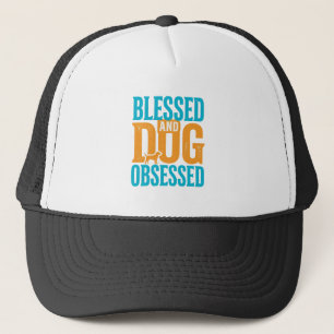 Blessed And Dog Obsessed Vintage Dog Lover Design_ Trucker Hat