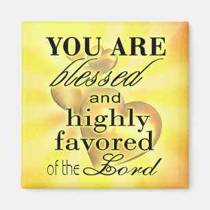 "Blessed and Highly Favored" by Cheryl Daniels Magnet