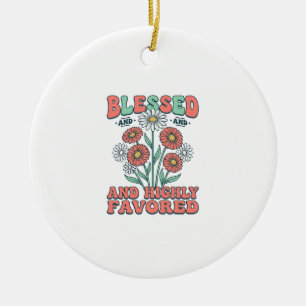 Blessed and Highly Favored Floral Vintage Design_1 Ceramic Tree Decoration