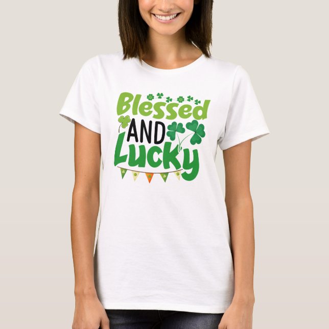 Blessed And Lucky St. Patrick’s Day Design-61103 T-Shirt (Front)