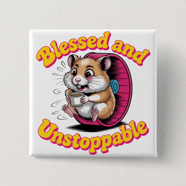 Blessed And Unstoppable 15 Cm Square Badge (Front)