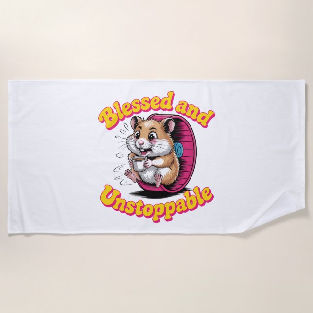 Blessed And Unstoppable Beach Towel (Front)
