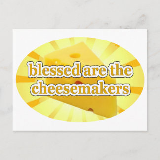 BLESSED ARE THE CHEESEMAKERS CHEESE LOVERS POSTCARD