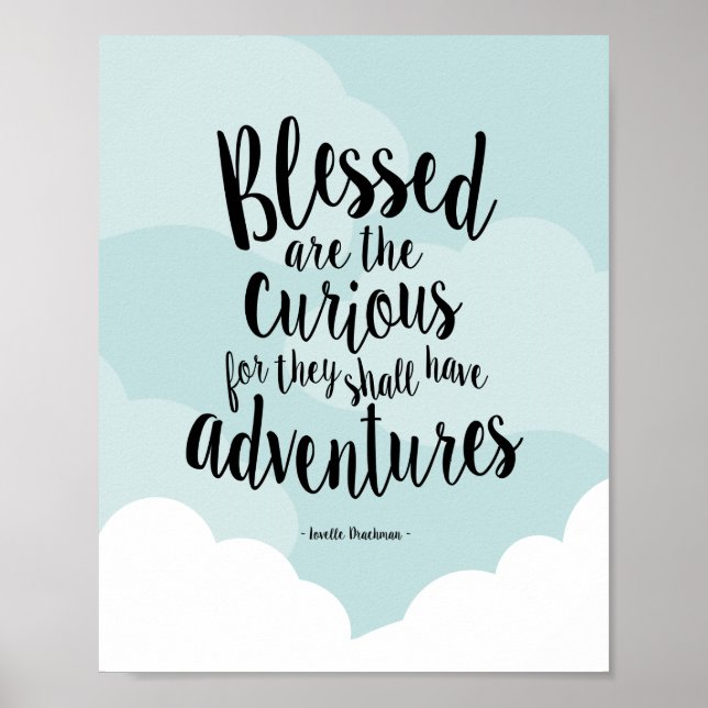Blessed are the Curious Quote Art Print (Front)