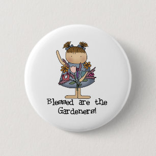 Blessed are the Gardeners 6 Cm Round Badge