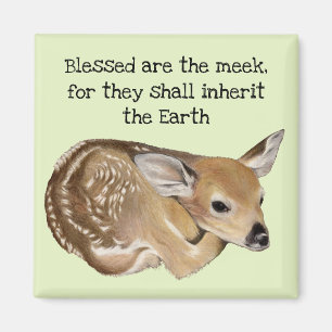 Blessed Are the Meek Fawn Magnet
