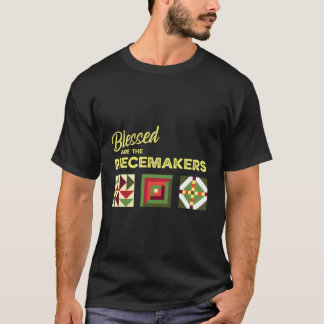 Blessed Are The Piece Makers Quilting Squares T-Shirt