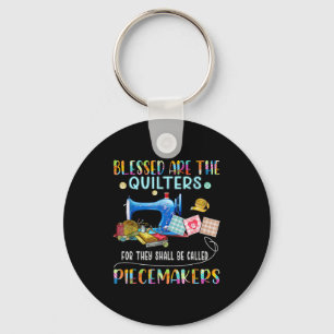 Blessed Are The Quilters Funny Sewing Quote Gift Key Ring