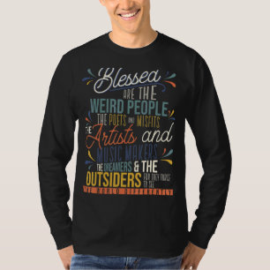 Blessed Are The Weird People The Poets Artist T-Shirt