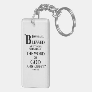 Blessed are those who hear the Word  Luke 11:28 Key Ring
